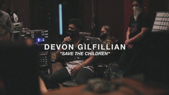 Devon Gilfillian - Save The Children
