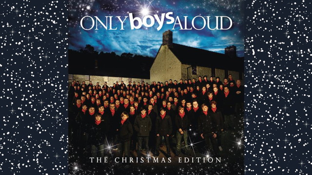 Only Boys Aloud - O Come All Ye Faithful(Adeste Fideles) (音频版)