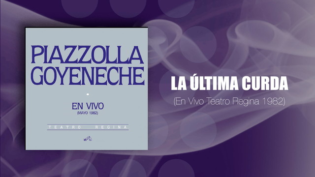 Astor Piazzolla - La Última Curda (音频版)