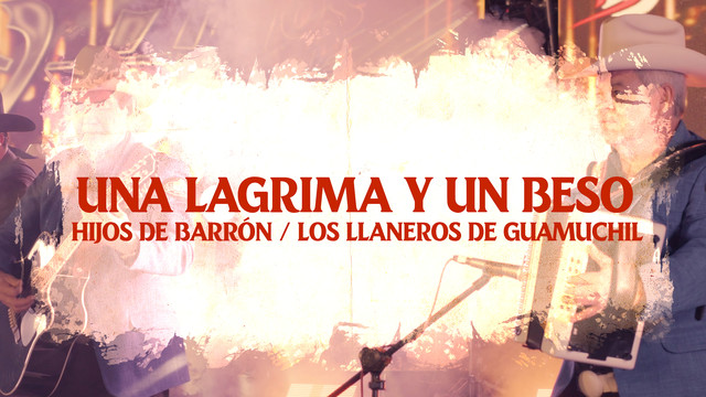 Hijos De Barrón - Una Lágrima y un Beso (En Vivo)