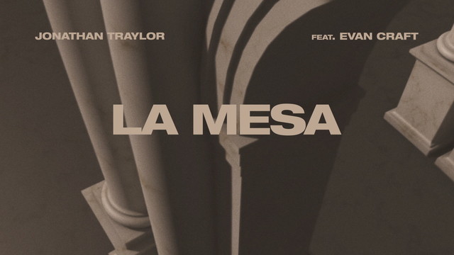 Jonathan Traylor - La Mesa (歌词版)