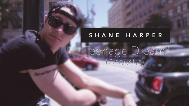 Shane Harper - Teenage Dream (Acoustic)