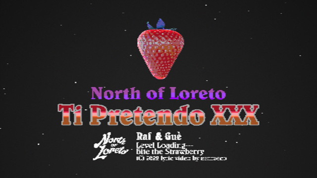 North Of Loreto - Ti Pretendo XXX