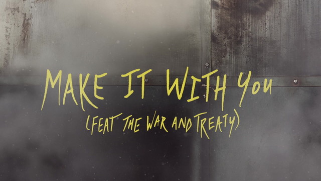 Nate Smith - Make It With You (feat. The War and Treaty [Official Audio])
