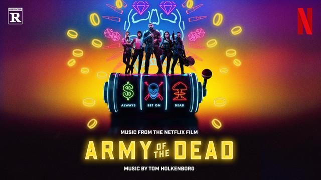 Tom Holkenborg - Army of the Dead(Music From the Netflix Film)