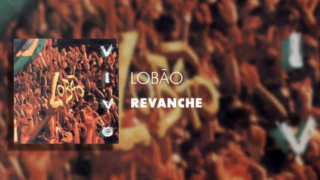 Lobão - Revanche (Áudio Oficial Ao Vivo)