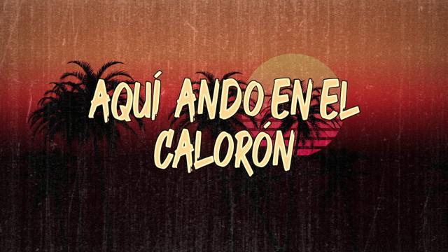 Lalo Araujo - Aquí Ando En El Calorón (LETRA/En Vivo)