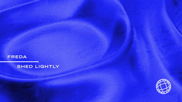 Freda - Shed Lightly (Visualiser)