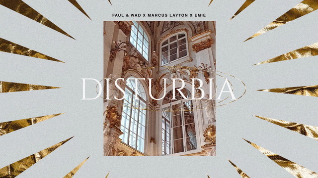Faul & Wad - Disturbia (音频版)