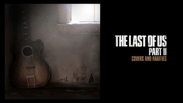 Troy Baker - The Last of Us Part II: Covers & Rarities - Full Album Visualizer