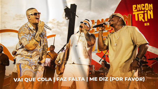 Di Proposito - Vai Que Cola / Faz Falta / Me Diz(Por Favor) (Ao Vivo)