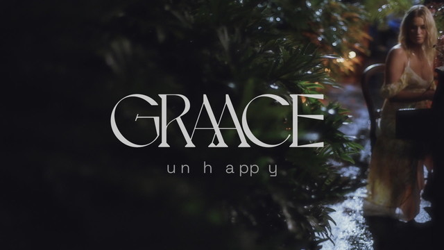 GRAACE - Unhappy