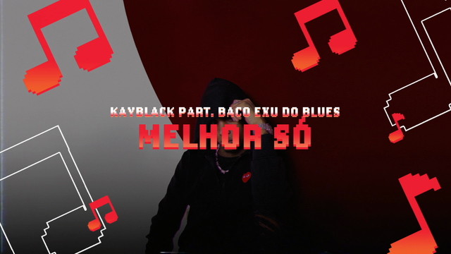 Baco Exu do Blues - Melhor Só (Lyric video)