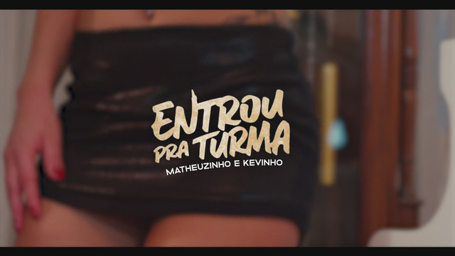 Matheuzinho - Entrou Pra Turma
