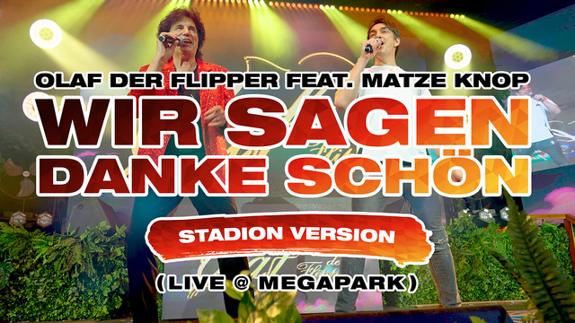 Olaf der Flipper - Wir sagen danke schön(Stadion Version) (Official Music Video)
