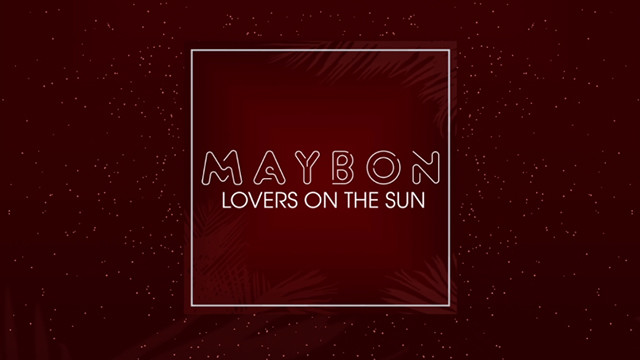 Maybon - Lovers on the Sun