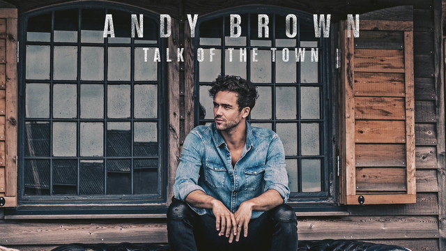 Andy Brown - Talk Of The Town (Audio)
