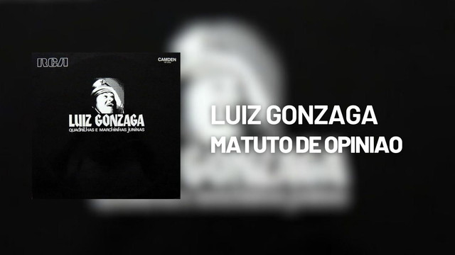 Luiz Gonzaga - Matuto De Opiniao (Áudio Oficial)
