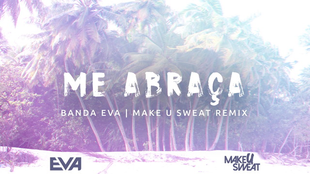 Banda Eva - Me Abraça (Audio / Remix)
