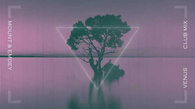 MOUNT - Venus (Club Mix / Visualizer)