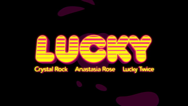 Crystal Rock - Lucky (歌词版)