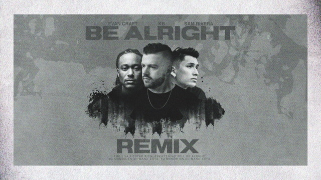 Evan Craft - Be Alright (歌词版)