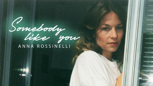 Anna Rossinelli - Somebody Like You (音频版)