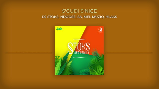 DJ Stoks - S'gudi S'nice (音频版)