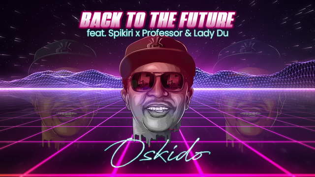OSKIDO - Back To The Future (音频版)
