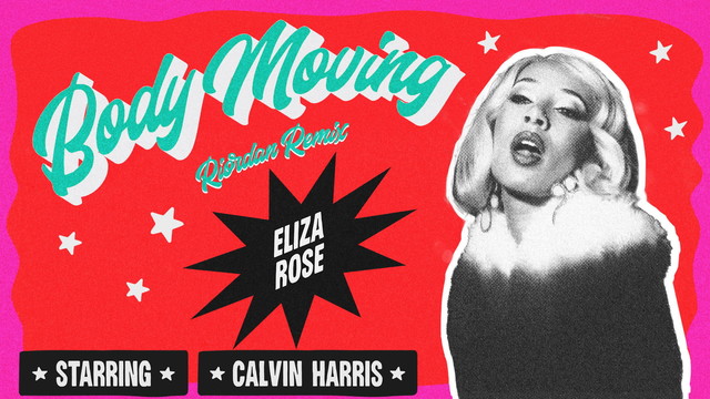 Eliza Rose - Body Moving (Riordan Remix - Official Audio)