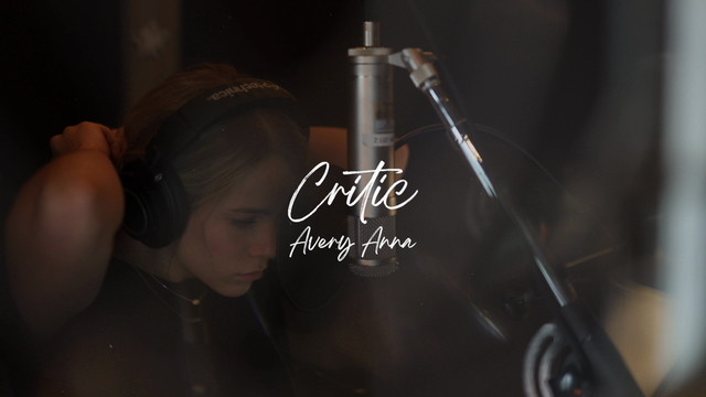 Avery Anna - Critic (歌词版)