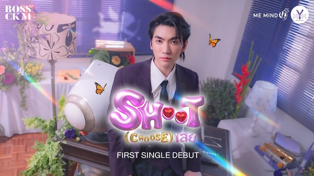 Boss Chaikamon - SHOOT (Choose) เลย