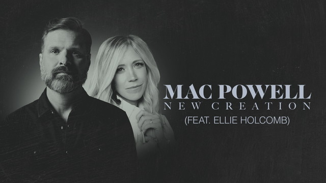 Mac Powell - New Creation (Audio)