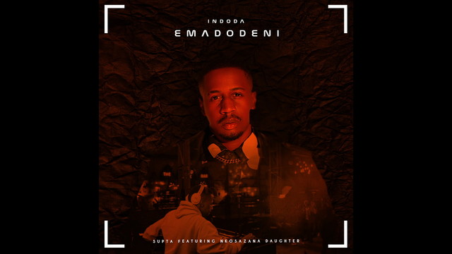Supta - Indoda Emadodeni (音频版)
