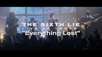 THE SIXTH LIE - Everything Lost (From At THE SIXTH LIE)
