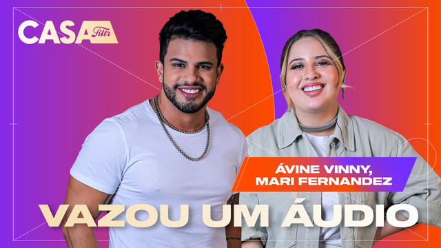 Avine Vinny - Vazou um Áudio (Ao Vivo No Casa Filtr)