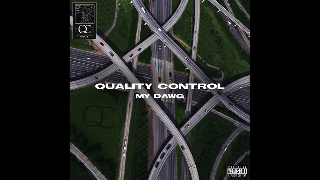 Quality Control - My Dawg (音频版)