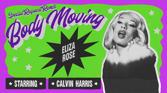 Eliza Rose - Body Moving (Special Request Remix - Official Audio)