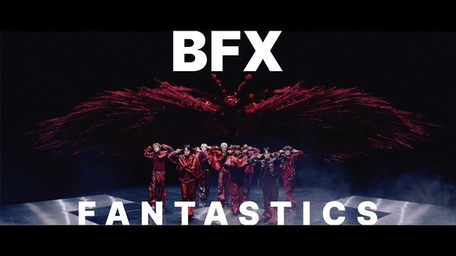 FANTASTICS from EXILE TRIBE - BFX