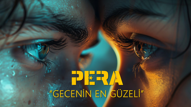 Pera - Gecenin En Güzeli