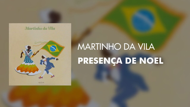 Martinho Da Vila - Presença de Noel (Áudio Oficial)