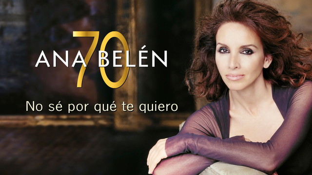 Ana Belen - No Se por Que Te Quiero (音频版)