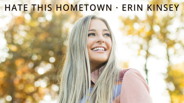 Erin Kinsey - Hate This Hometown (音频版)