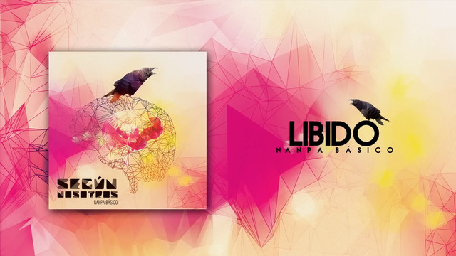 Nanpa Bàsico - Libido (歌词版)