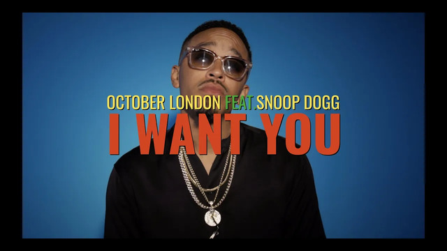 October London - I Want You