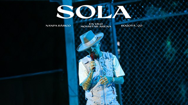 Nanpa Bàsico - Sola (En Vivo Desde Bogotá)