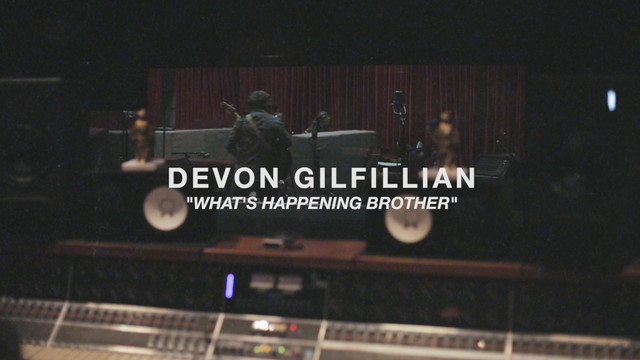 Devon Gilfillian - What's Happening Brother