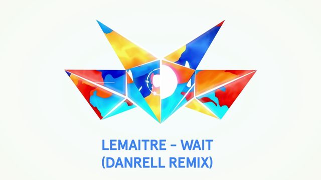 Lemaitre - Wait (Audio/Danrell Remix)