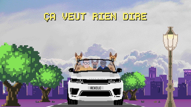 Achile - Ça veut rien dire (歌词版)