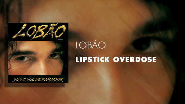 Lobão - Lipstick Overdose (Áudio Oficial)